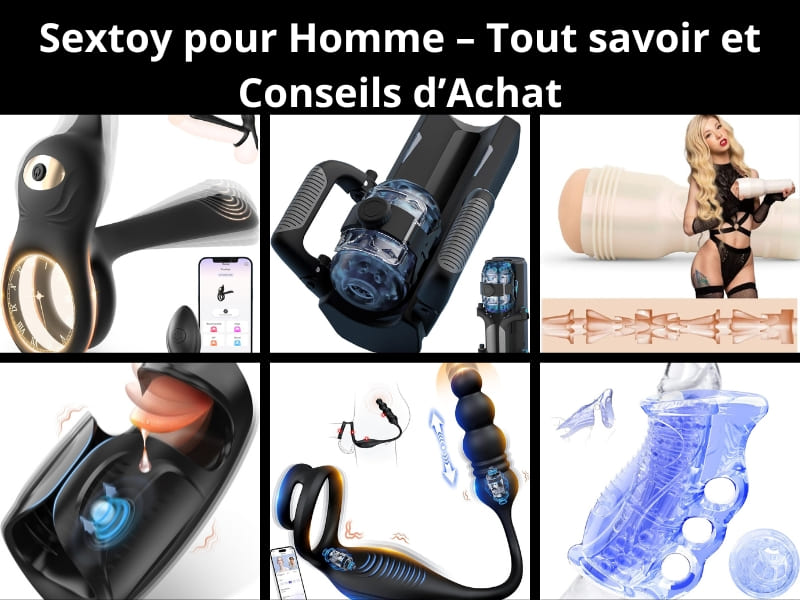 Sextoy pour Homme – Tout savoir et Conseils d’Achat